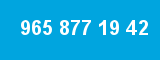 965 877 19 42